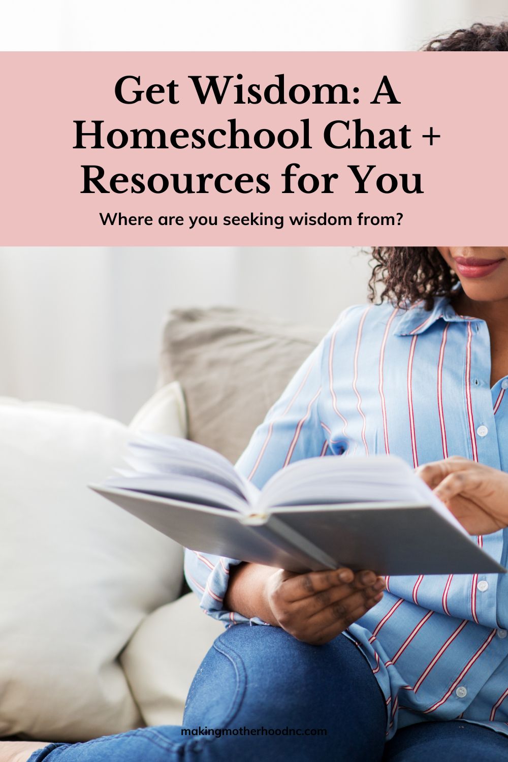 Get Wisdom: A Homeschool Chat + Resources for You